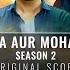 Khuda Aur Mohabbat Season 2 Original Score