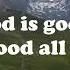 God Is Good All The Time Instrumental With Lyrics