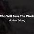 Modern Talking Who Will Save The World