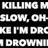 Two Feet I Feel Like I M Drowning Lyrics