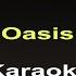 Supersonic Originally Performed By Oasis Karaoke Version