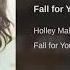 Holley Maher Fall For You