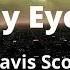 Travis Scott MY EYES Clean Lyrics