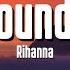 Rihanna We Found Love Lyrics Ft Calvin Harris