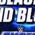 WWE Black And Blue ITunes Release By CFO Smackdown NEW Theme Song