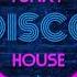 Funky Disco House July 2021