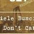 Daniele Busciala I Don T Care Original Mix