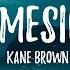 Kane Brown Homesick Lyrics Lyric Video