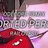 DISTORTED PERSONA ODECORE Remix Railovesu Slowed Reverbed