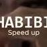 HABIBI Speed Up