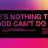 Passion There S Nothing That Our God Can T Do Lyric Video Live Ft Kristian Stanfill