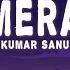 Kumar Sanu Tera Mera Pyar Lyrics