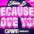 Stevie B BECAUSE I LOVE YOU GranTi Remix 2024