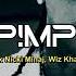 Tyga X Nicki Minaj Wiz Khalifa Pimp NEW SONG 2024