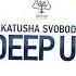 Katusha Svoboda Deep Up Original Mix Deep Up Records