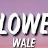 Wale Lotus Flower Bomb Lyrics Ft Miguel Ahhhh Ayyyyy Eeeeee Ahh Ohh Ooo Tiktok Song