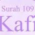 Quran Recitation 109 Surah Al Kafirun By Asma Huda With Arabic Text Translation And Transliteration