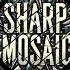 Sharp Mosaic Official Rock Music Video By AI Suno