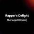 The Sugarhill Gang Rapper S Delight Remix Dj Gurge