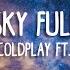 A Sky Full Of Stars Coldplay Ft Alan Walker