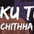 Unakku Thaan Lyrics Chittha Siddharth Santhosh Narayanan Insta Trending Song