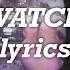 Billie Eilish Watch Lyrics