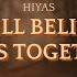 Hiyas I Still Believe In Us Together Official Lyric Video