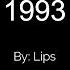 1993 Lips Lyrics