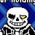 Undertale Last Breath Reenvision Phase 1 No Longer Holding Back