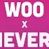 Woo X I Was Never There TikTok Mashup Lyrics The Weeknd Rihanna