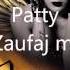 Patty Zaufaj Mi