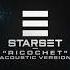 Starset Ricochet Acoustic Version