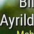 Mehin Agalarova Bile Bile Ayrildi Menden Official Audio Music