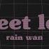 Rain Wan Sweet Love Official Lyric Video