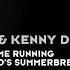 Jaimy Kenny D Caught Me Running DJ Tiesto S Summerbreeze Mix