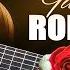 Romantic Music For You To Relax And Relieve Stress Timeless Guitar Songs Good Sleep Music