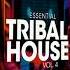 YB Music Essential Tribal House Vol 4