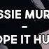 Jessie Murph I Hope It Hurts Lyrics