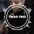 Triad Trio East Motives Original Remix 2020