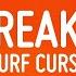 Surf Curse Freaks Lyrics 1 Hour Trending Songs 2023