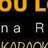 WHEN YOU TELL ME THAT YOU LOVE ME Diana Ross LOWER KEY HQ KARAOKE VERSION