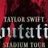 Taylor Swift I Did Something Bad Reputation Stadium Tour Studio Version