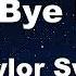 Karaoke Bye Bye Baby Taylor Swift No Guide Melody Instrumental Lyric