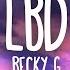 Becky G LBD Letra