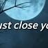 1 800 Close Ur Eyes By Kim Dracula Lyrics