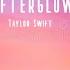 Taylor Swift AfterGlow Lyrics