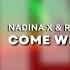 Nadina X R G Come With Me Extended Mix Big Room Banger