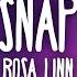 Rosa Linn SNAP Lyrics