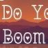 Vietsub Lyrics How Do You Do Boom