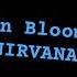 In Bloom By Nirvana Nirvana Music Rock Grunge